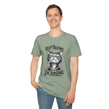 Keep Talking, I'm Judging Cat T-Shirt — Funny Grumpy Cat Graphic Tee