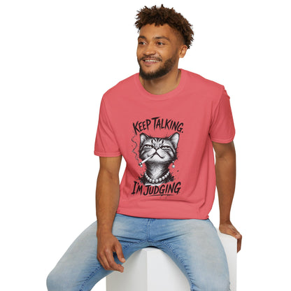 Keep Talking, I'm Judging Cat T-Shirt