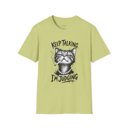 Keep Talking, I'm Judging Cat T-Shirt — Funny Grumpy Cat Graphic Tee