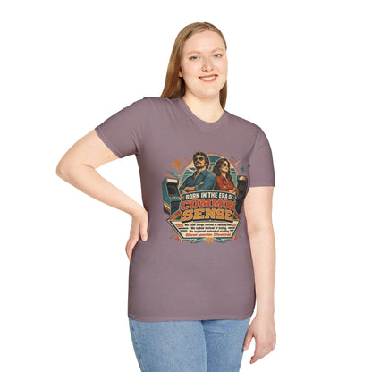 Born in the Era of Common Sense T-Shirt — Retro 70s Vintage Political Graphic Tee