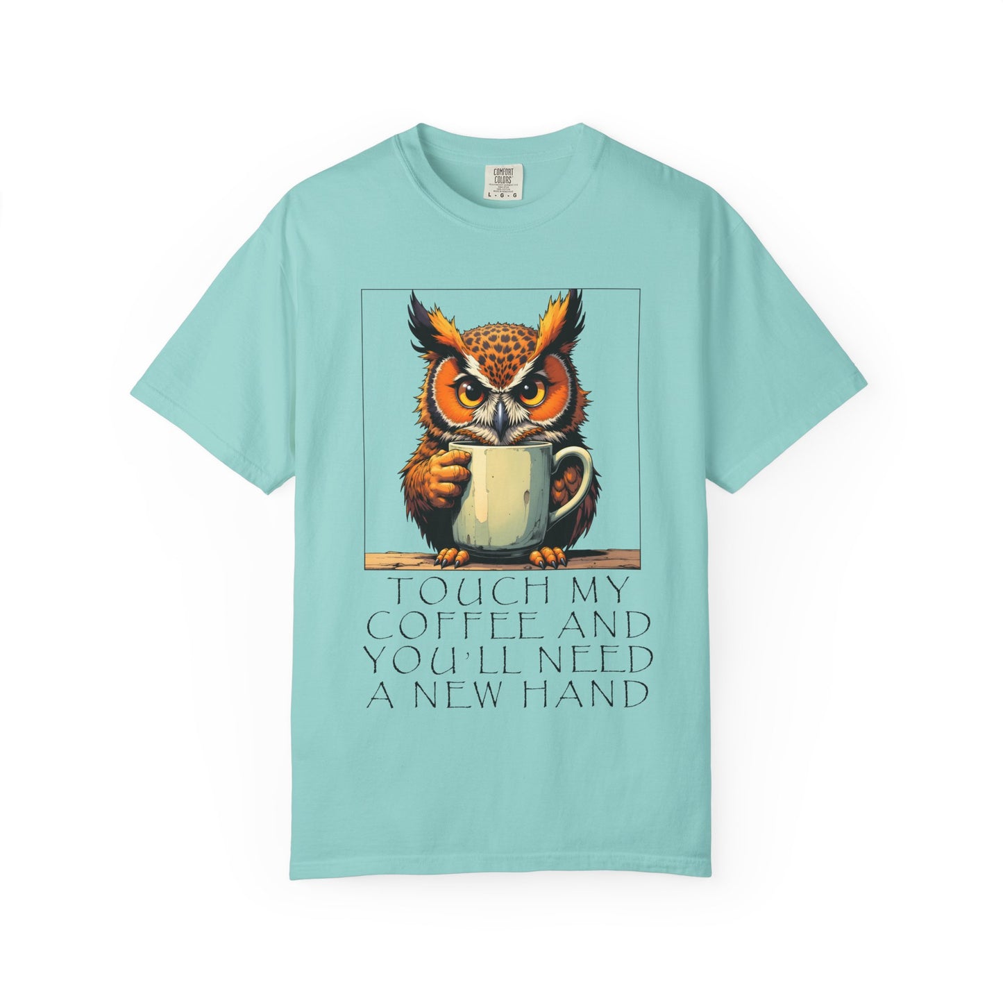Coffee Owl T‑Shirt - "Touch My Coffee and You'll Need a New Hand" Graphic Tee