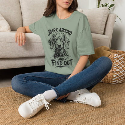 Bark Around and Find Out Dog T-Shirt