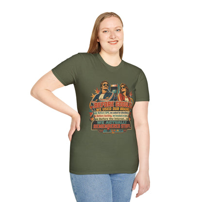 Before Google T-Shirt — Retro Vintage "We Used Our Brains" Graphic Tee