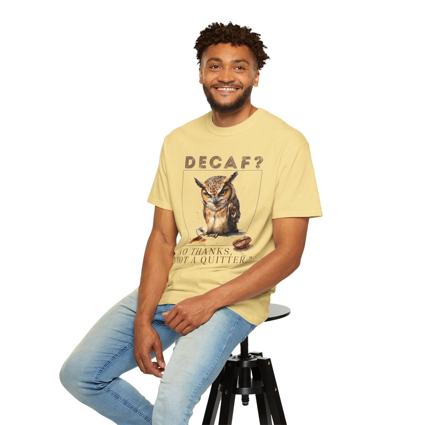 Decaf? I'm Not a Quitter Owl T-Shirt