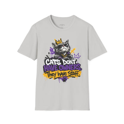 Cat Graphic Tee — "Cats Don't Have Owners They Have Staff"