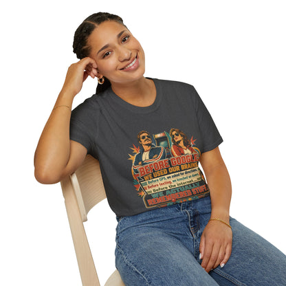 Before Google T-Shirt — Retro Vintage "We Used Our Brains" Graphic Tee