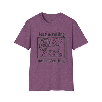 T-Shirt — "Less Scrolling, More Strolling" Dog Graphic Tee