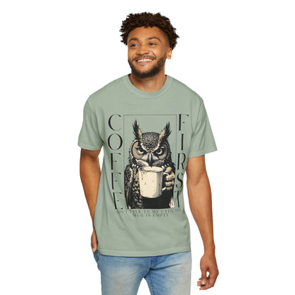 Coffee First Owl T-Shirt — Funny Morning Coffee Tee