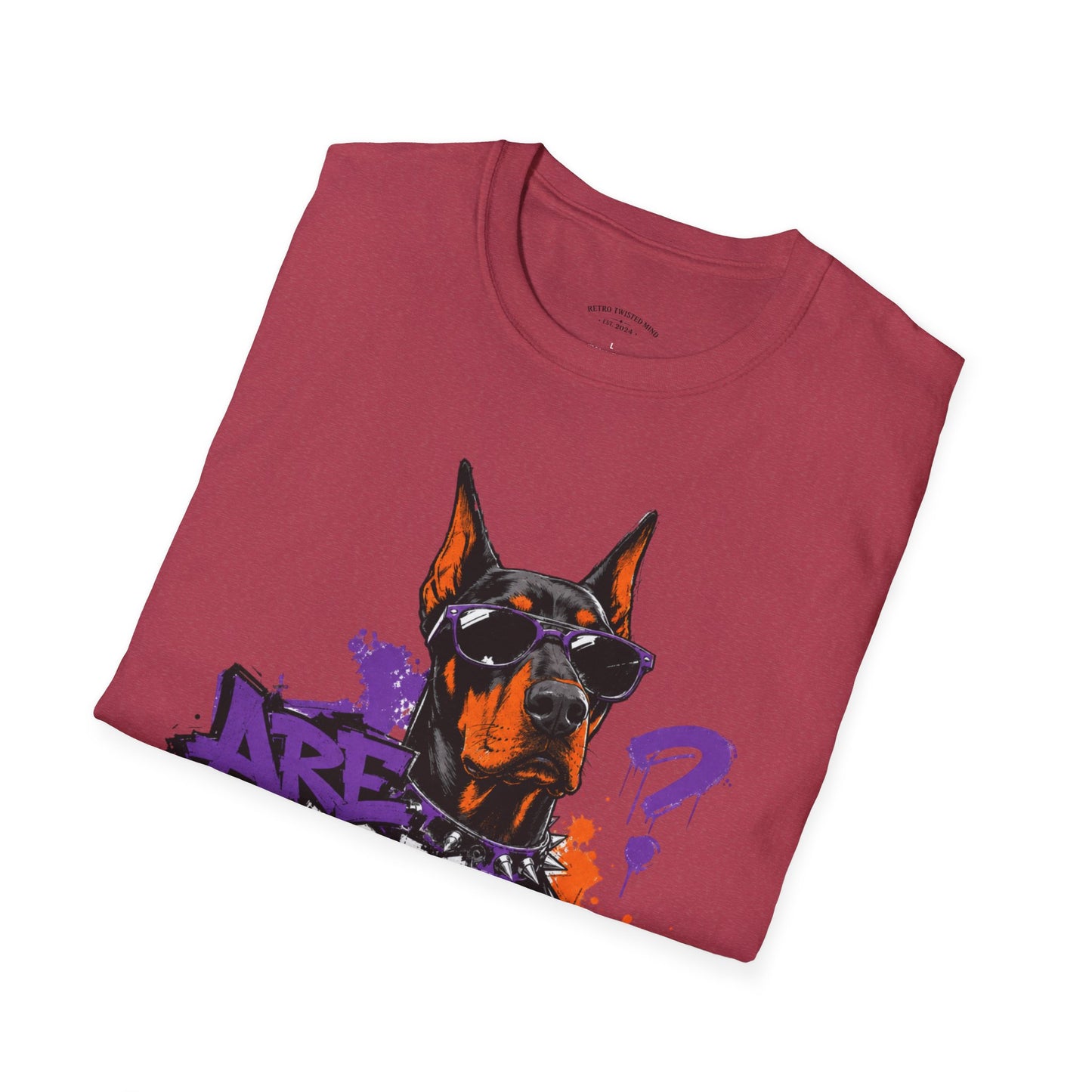 Doberman Graffiti T-Shirt — "You Sure?" Street Art Dog Tee