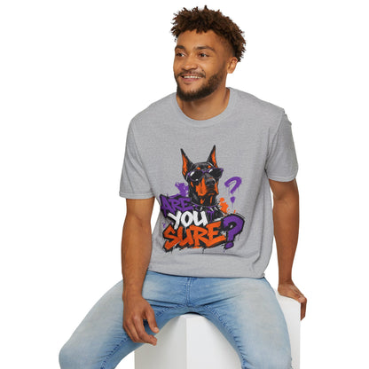 Doberman Graffiti T-Shirt — "You Sure?" Street Art Dog Tee