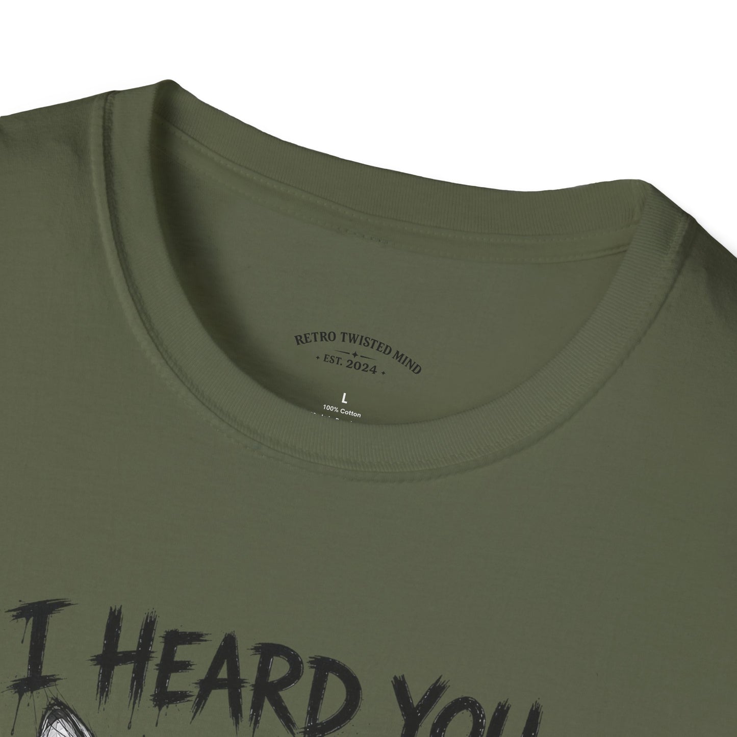 I Heard You Cat T-Shirt — "I Just Don’t Care" Graphic Tee