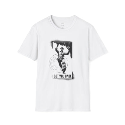 I Got You Babe Graphic Unisex T-Shirt - Softstyle Casual Tee for All Occasions