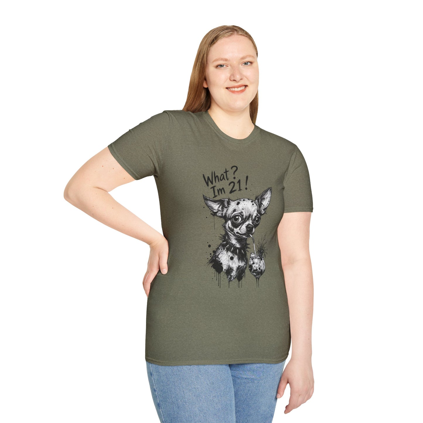 T‑Shirt — 'What? I'm 21!' Funny Chihuahua Birthday Tee