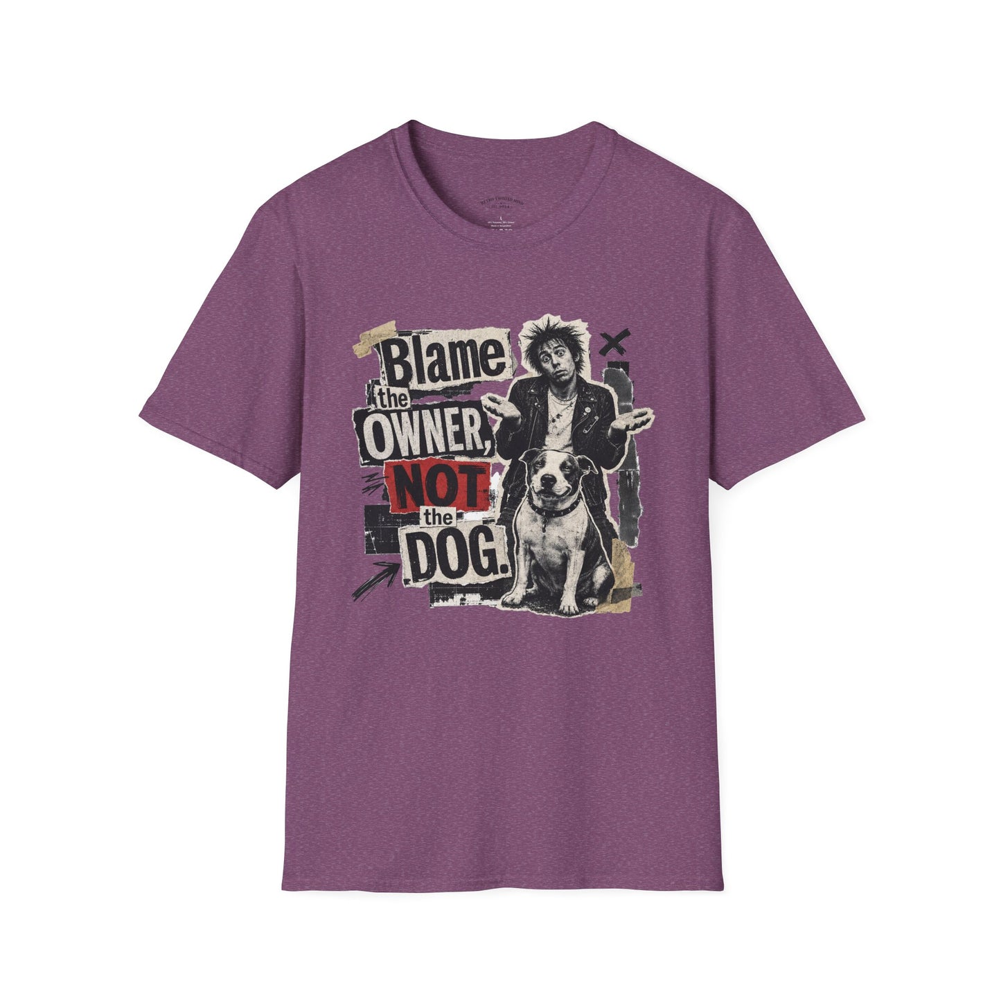Blame the Owner Not the Dog T-Shirt - Funny Punk Dog Graphic Tee