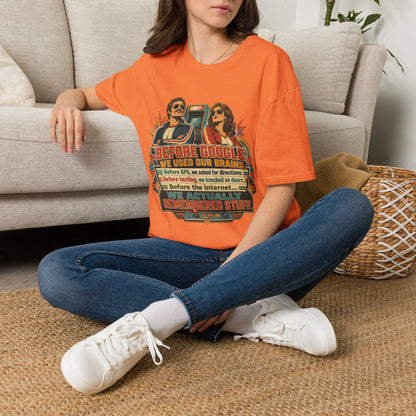 Before Google T-Shirt — Retro Vintage "We Used Our Brains" Graphic Tee