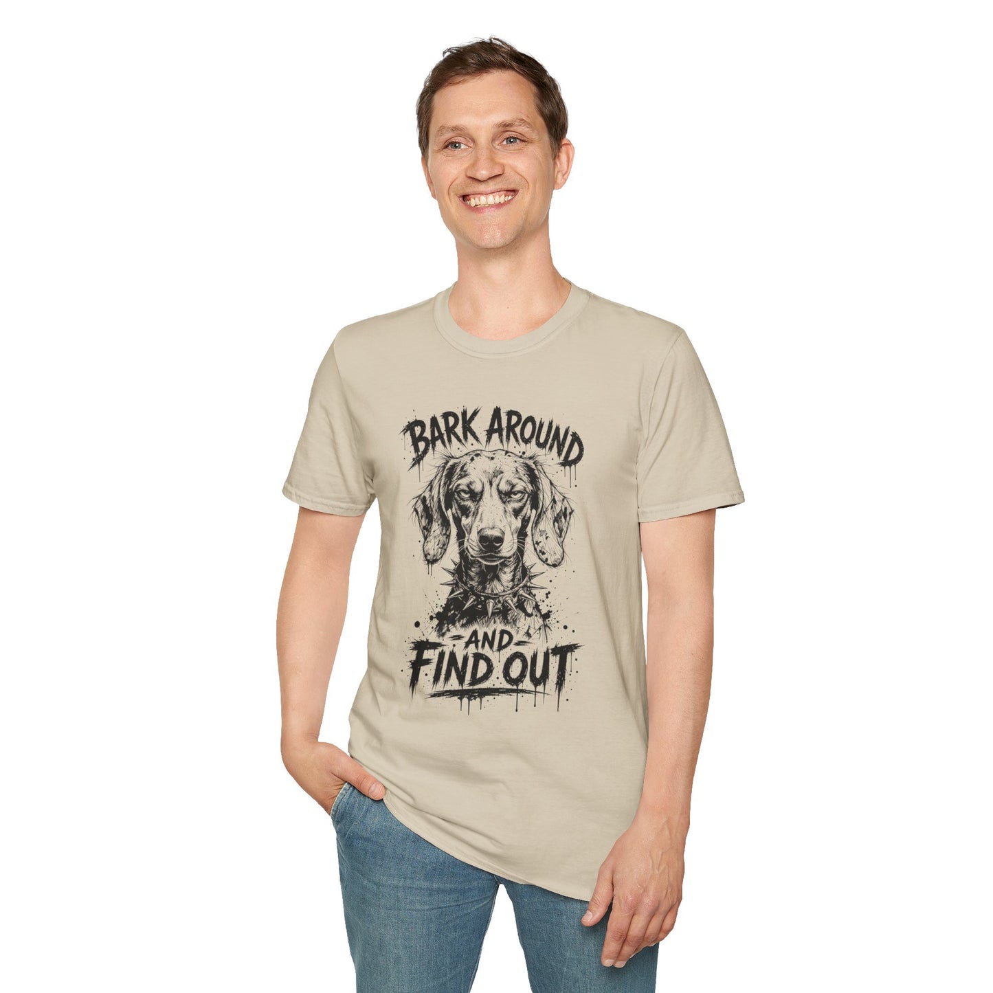 Bark Around and Find Out Dog T-Shirt