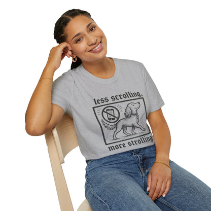 T-Shirt — "Less Scrolling, More Strolling" Dog Graphic Tee