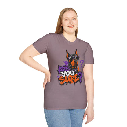 Doberman Graffiti T-Shirt — "You Sure?" Street Art Dog Tee