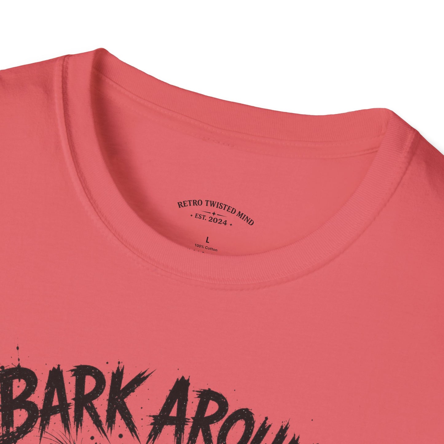 Bark Around and Find Out Dog T-Shirt