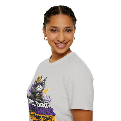 Cat Graphic Tee — "Cats Don't Have Owners They Have Staff"
