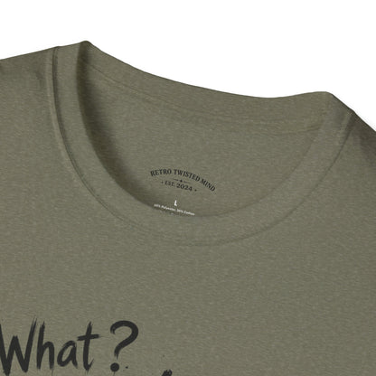 T‑Shirt — 'What? I'm 21!' Funny Chihuahua Birthday Tee