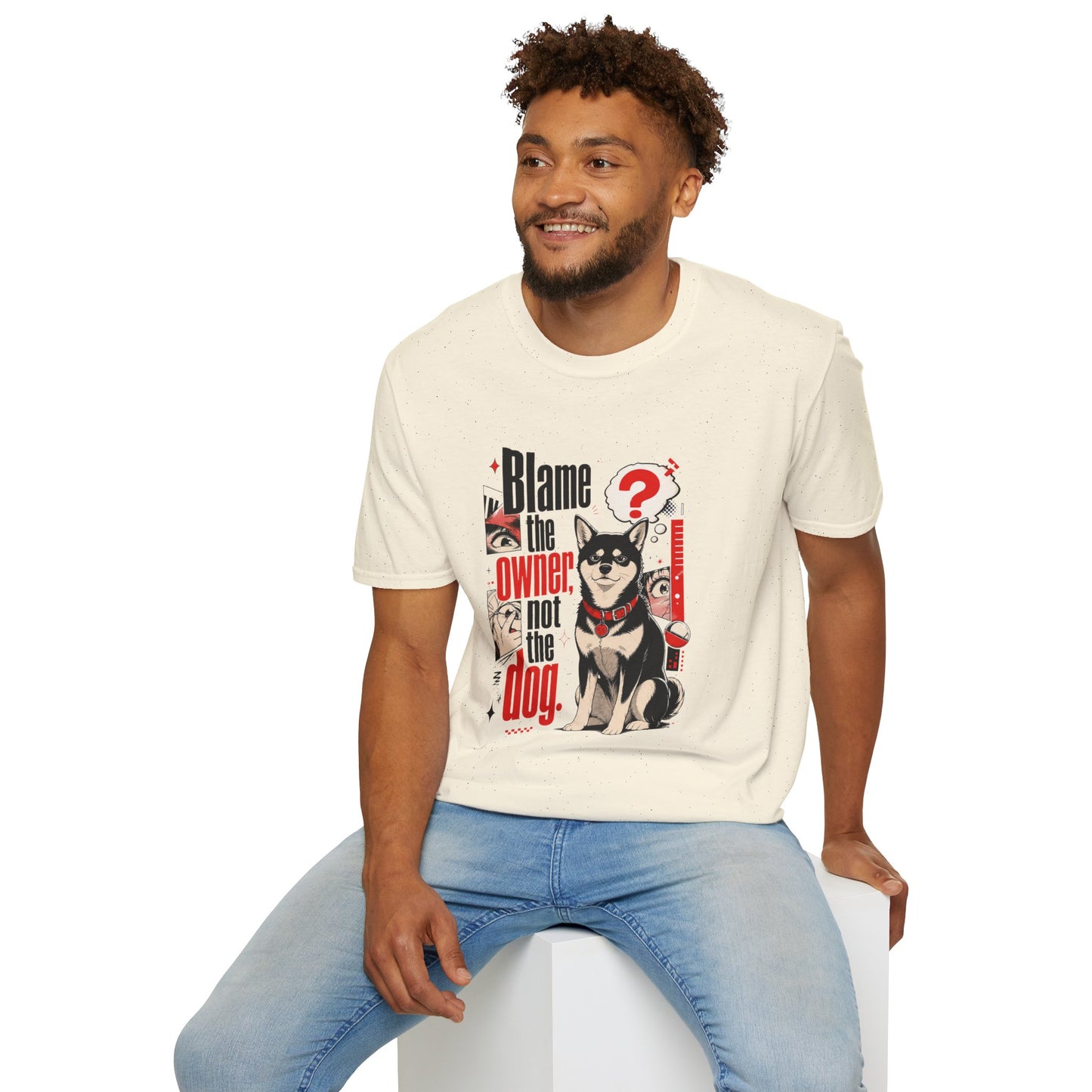 Blame the Owner Not the Dog T-Shirt