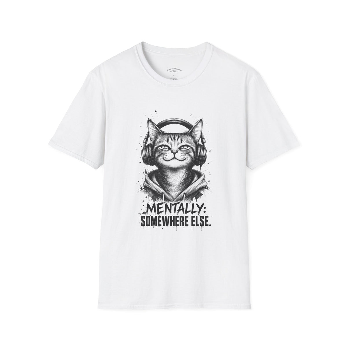 T-Shirt — Cat with Headphones "Mentally: Somewhere Else" – Cute Relaxed Graphic Tee for Cat Lovers