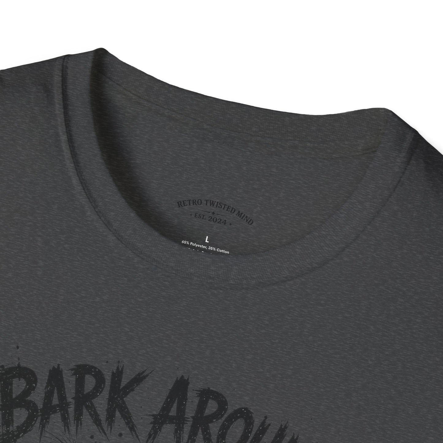 Bark Around and Find Out Dog T-Shirt