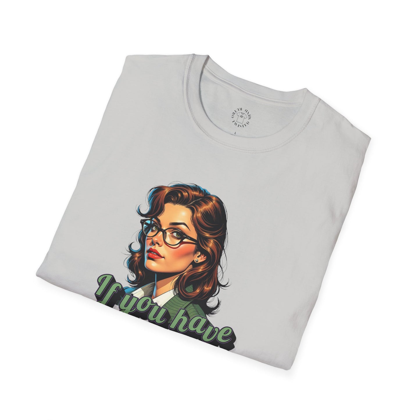 Retro Inspired 'Say Nothin' Unisex Softstyle T-Shirt,twisted