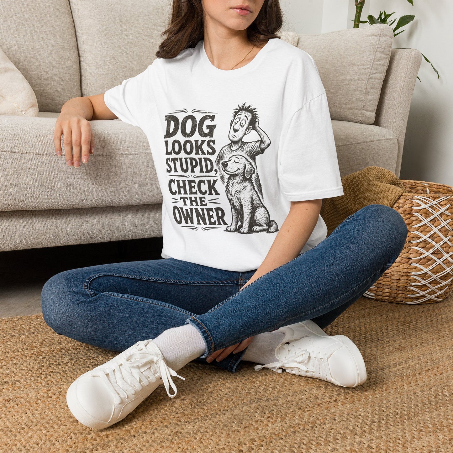 Dog Looks Stupid Check The Owner T-Shirt — Funny Dog Lover Tee