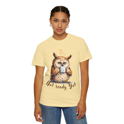 Not Ready Yet Owl T-Shirt — Cute Coffee Morning Graphic Tee
