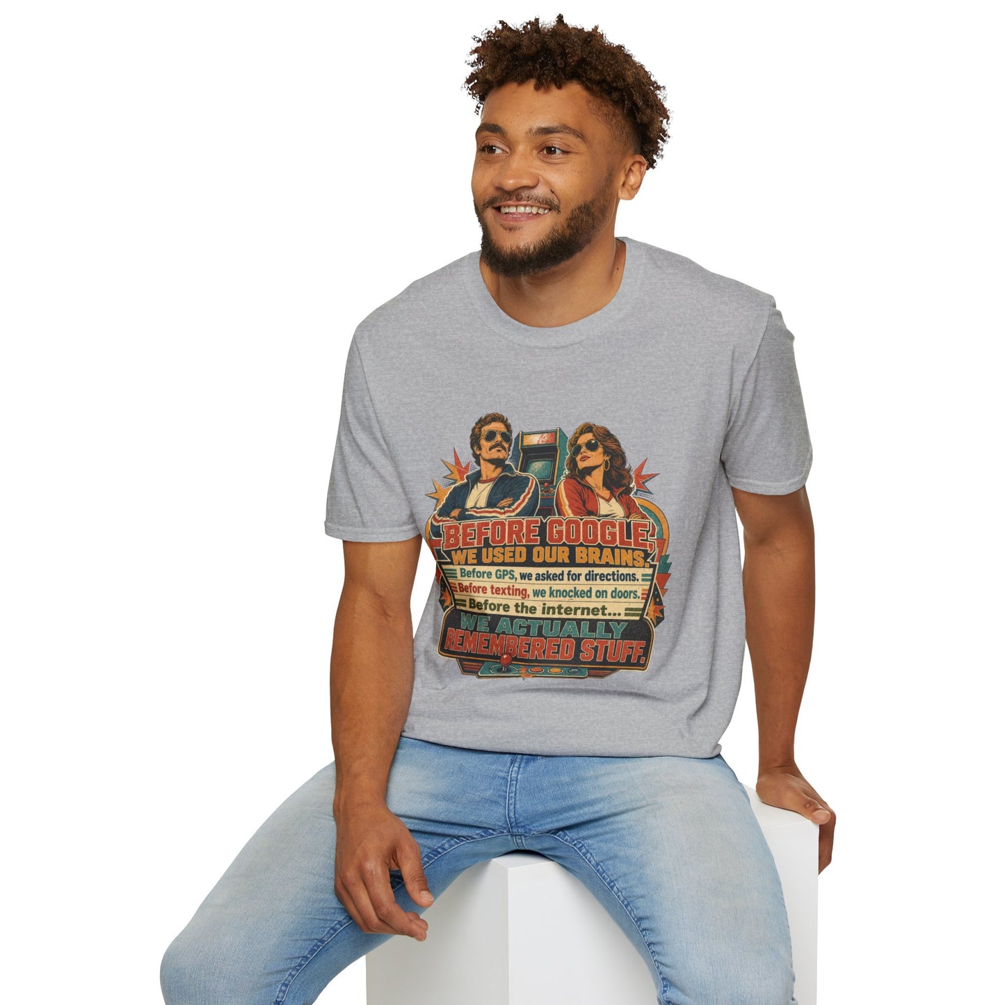 Before Google T-Shirt — Retro Vintage "We Used Our Brains" Graphic Tee