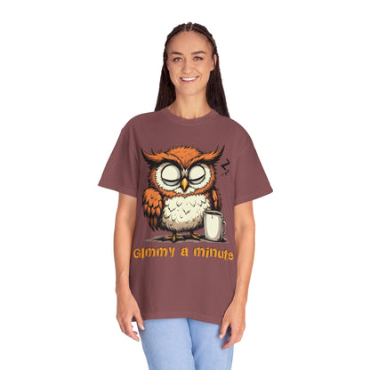 Sleepy Owl Coffee T-Shirt — "Gimme a Minute" Cute Morning Tee