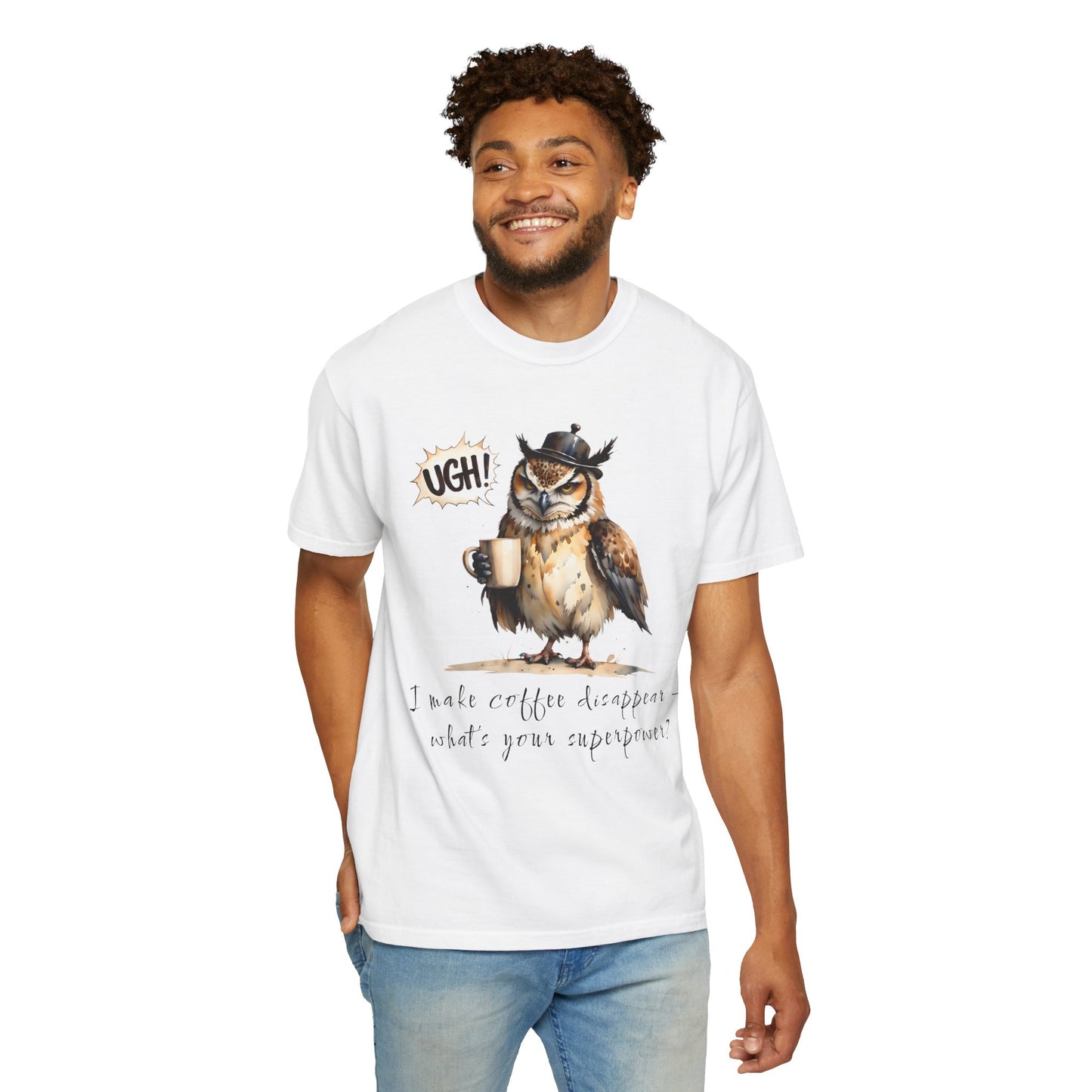 Coffee-Loving Owl T-Shirt — "I make coffee disappear, what's your superpower?"