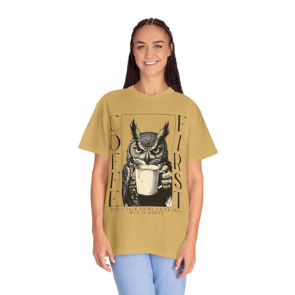 Coffee First Owl T-Shirt — Funny Morning Coffee Tee