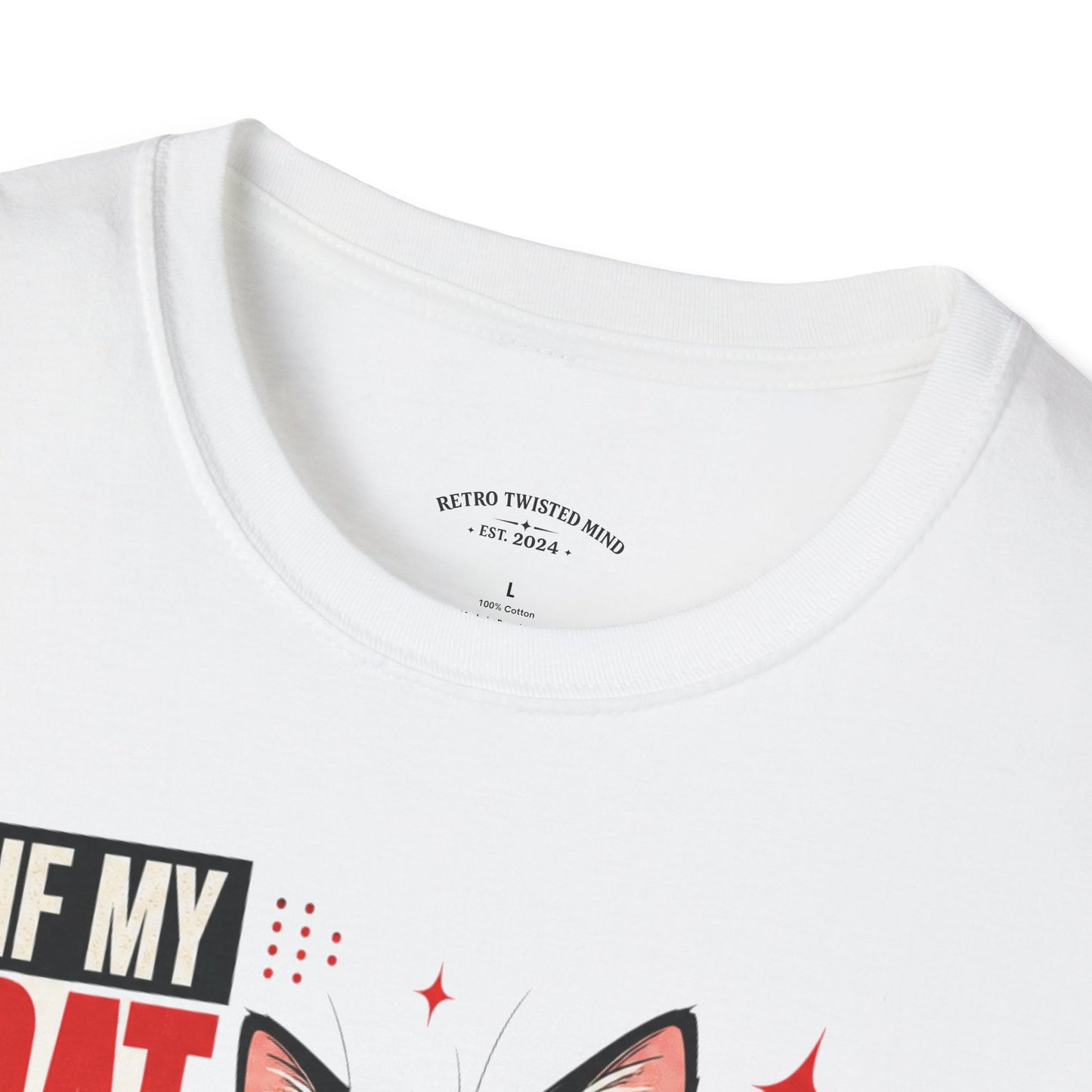 If My Cat Doesn’t Like You T-Shirt — Funny Cat Lover Tee