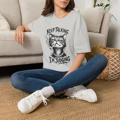 Keep Talking, I'm Judging Cat T-Shirt