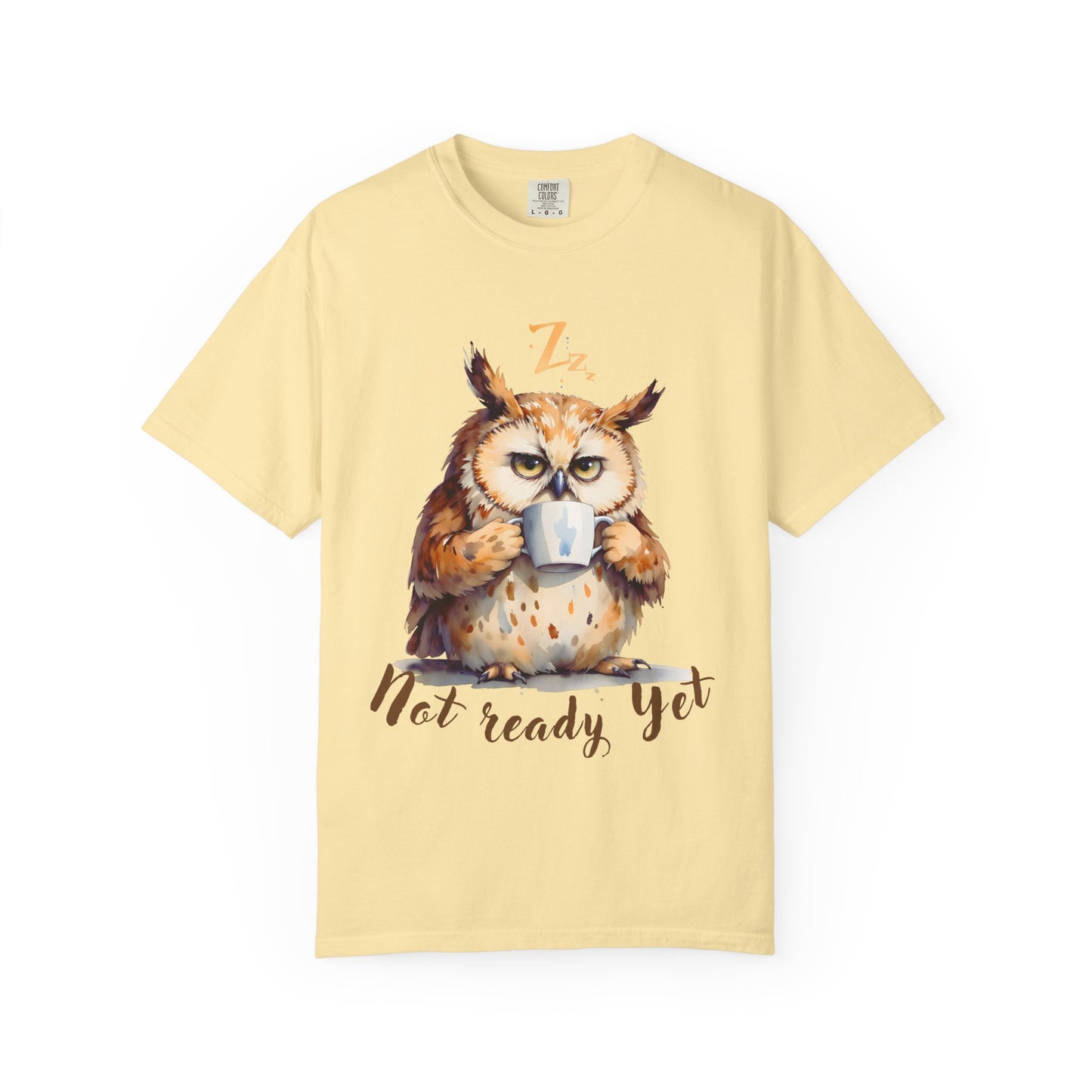 Not Ready Yet Owl T-Shirt — Cute Coffee Morning Graphic Tee