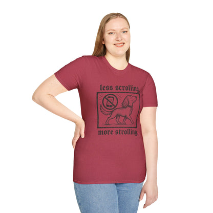 T-Shirt — "Less Scrolling, More Strolling" Dog Graphic Tee