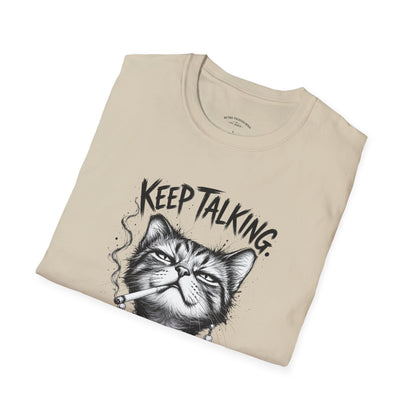 Keep Talking, I'm Judging Cat T-Shirt