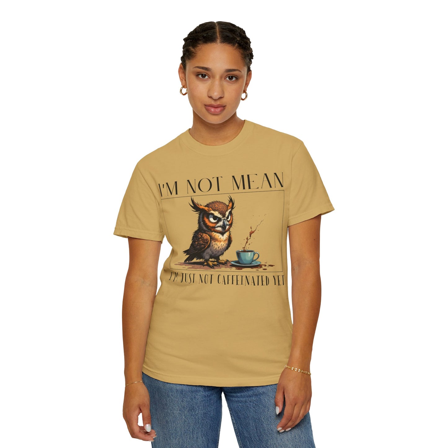 I'm Not Mean Owl T-Shirt — Funny Coffee Owl Tee for Coffee Lovers