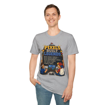 Pixels Built Legends T‑Shirt — Retro Gaming Nostalgia Tee