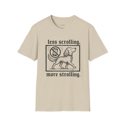 T-Shirt — "Less Scrolling, More Strolling" Dog Graphic Tee