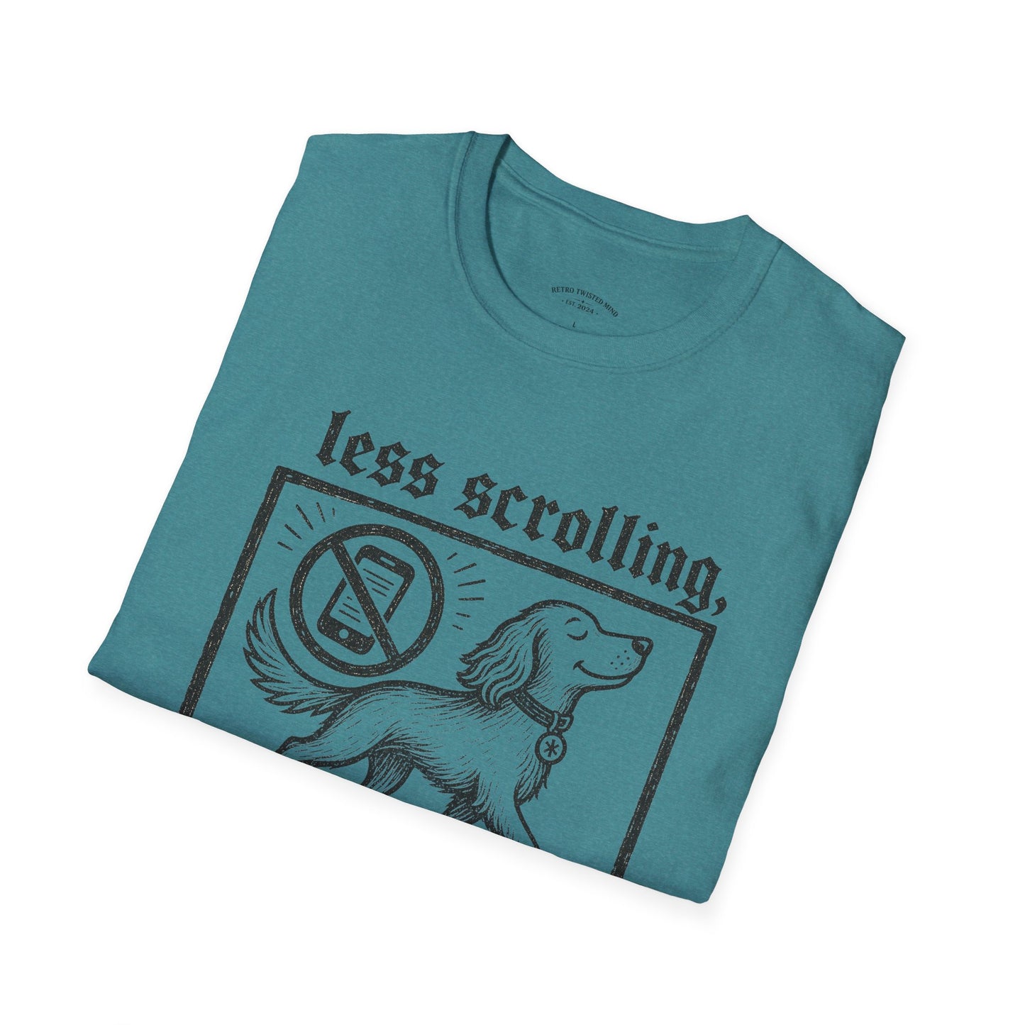 T-Shirt — "Less Scrolling, More Strolling" Dog Graphic Tee