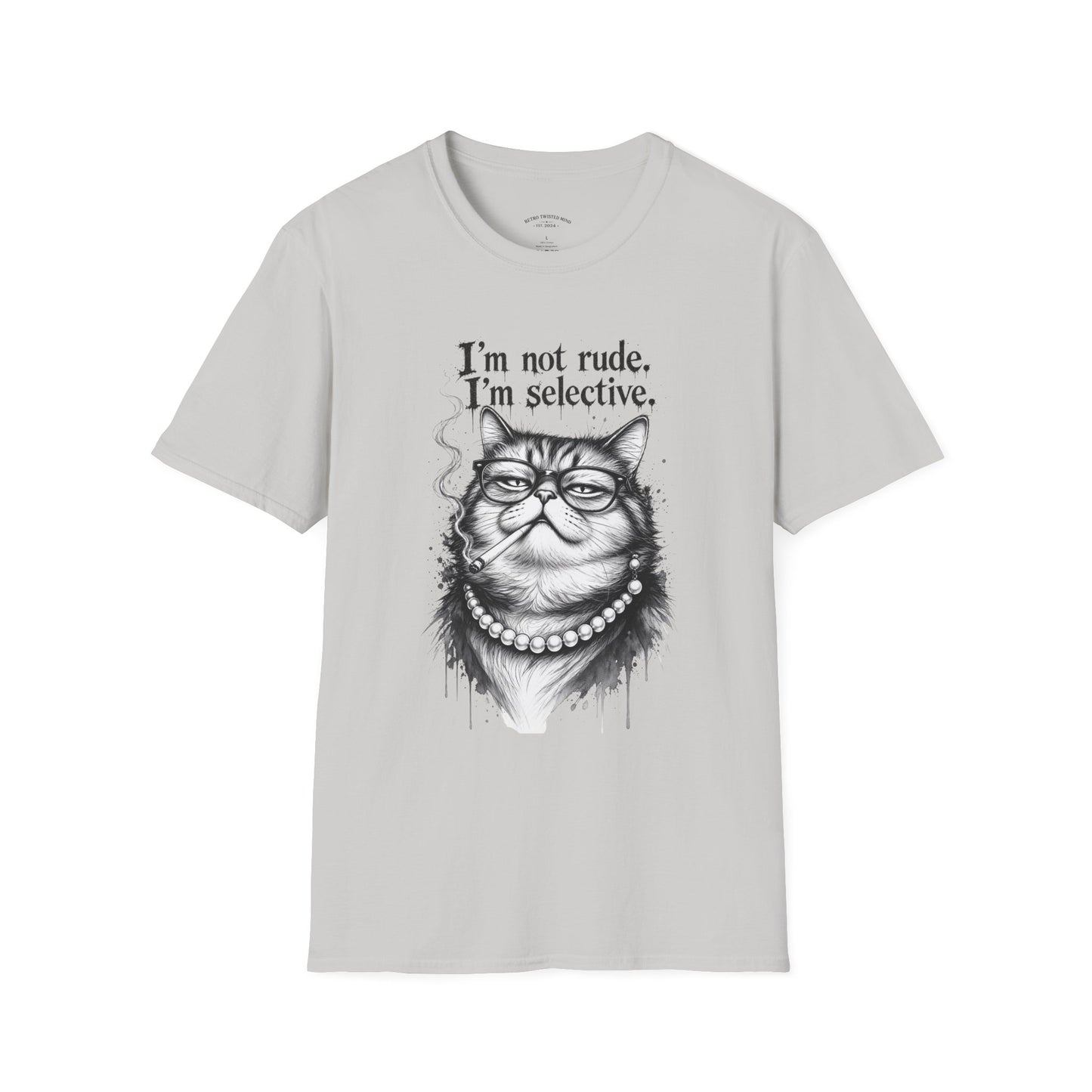 Cat Graphic T‑Shirt — "I'm Not Rude, I'm Selective" Funny Cat Tee