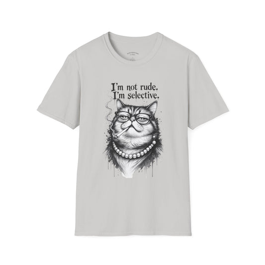Cat Graphic T‑Shirt — "I'm Not Rude, I'm Selective" Funny Cat Tee