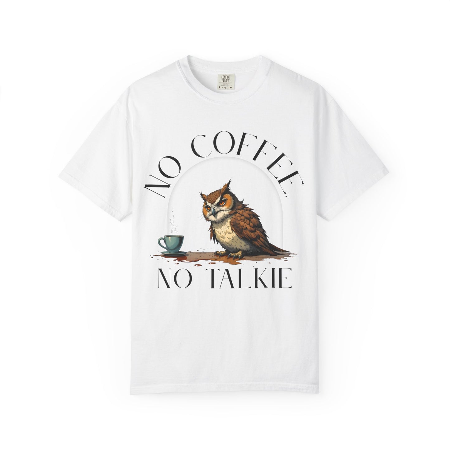 No Coffee No Talkie T-Shirt — Funny Owl Coffee Tee
