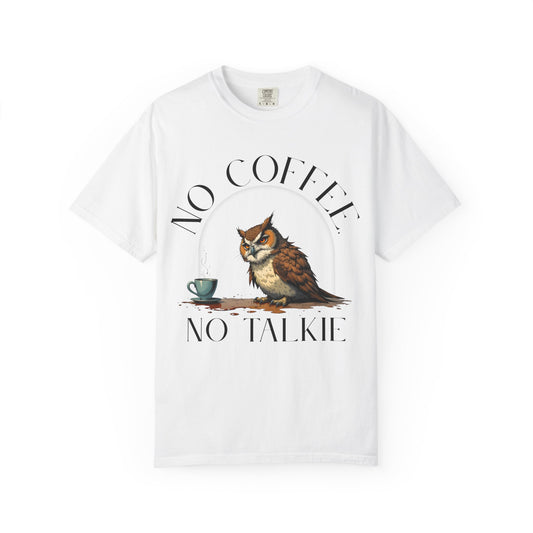 No Coffee No Talkie T-Shirt — Funny Owl Coffee Tee