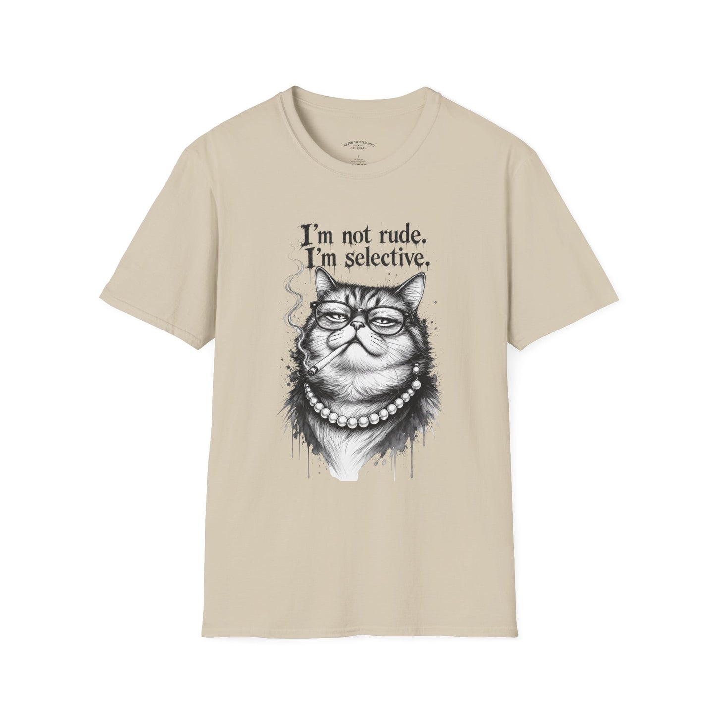 Cat Graphic T‑Shirt — "I'm Not Rude, I'm Selective" Funny Cat Tee