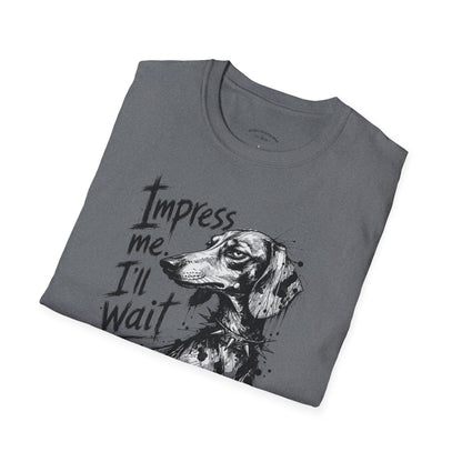 Dachshund Graphic Tee — "Impress Me. I'll Wait" Dog Lover T-Shirt